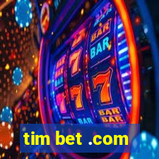 tim bet .com